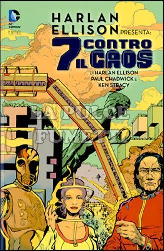 DC UNIVERSE LIBRARY - HARLAN ELLISON PRESENTA: 7 CONTRO IL CAOS
